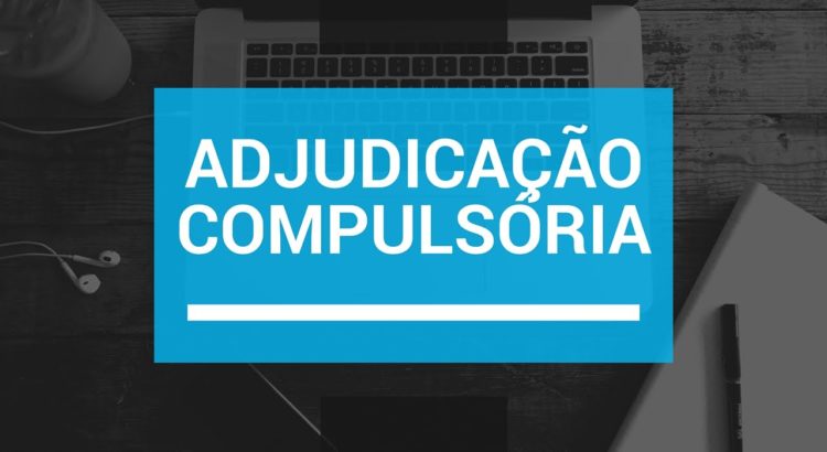 Ação de adjudicação compulsória